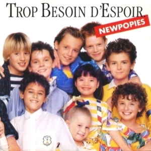 New Popies - Trop besoin d'espoir