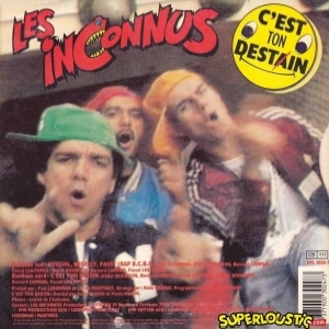 Les Inconnus - C'est ton destin