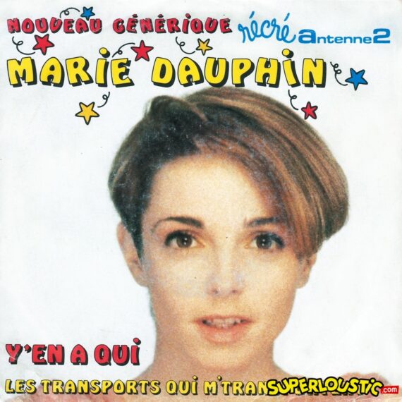 Y'en a qui (Récré A2) - Marie Dauphin