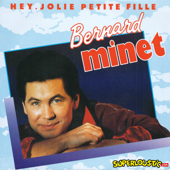 Hey, jolie petite fille - Bernard Minet