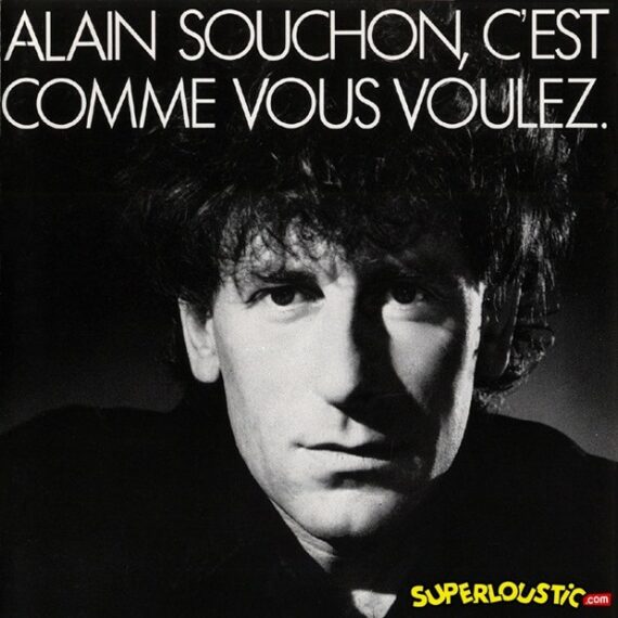 C'est comme vous voulez - Alain Souchon