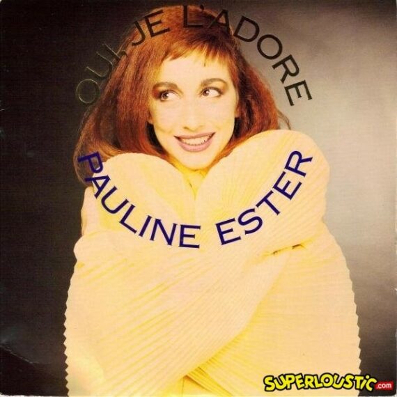 Oui je l'adore - Pauline Ester