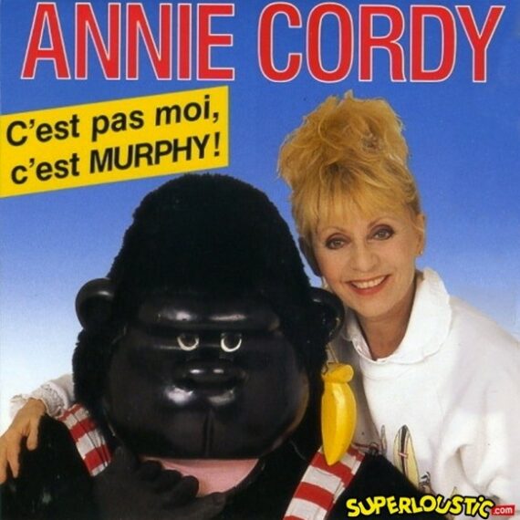 C'est pas moi, c'est Murphy ! - Annie Cordy