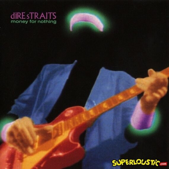 Money for nothing - Dire Straits