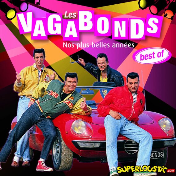 Nos Plus Belles Années - Les Vagabonds