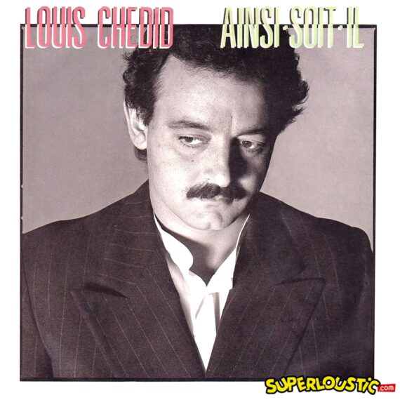 Ainsi soit-il - Louis Chedid