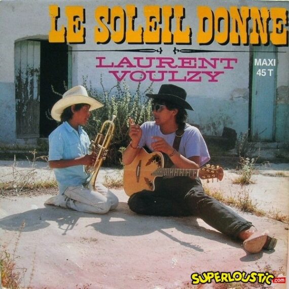 Le Soleil Donne - Laurent Voulzy
