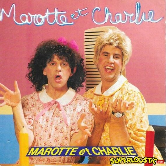 Marotte et Charlie - Marotte et Charlie