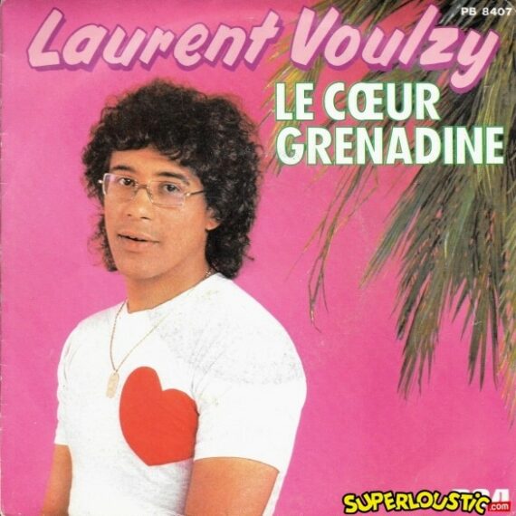Le Coeur Grenadine - Laurent Voulzy