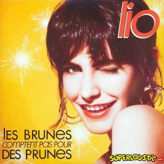 Les brunes comptent pas pour des prunes - Lio