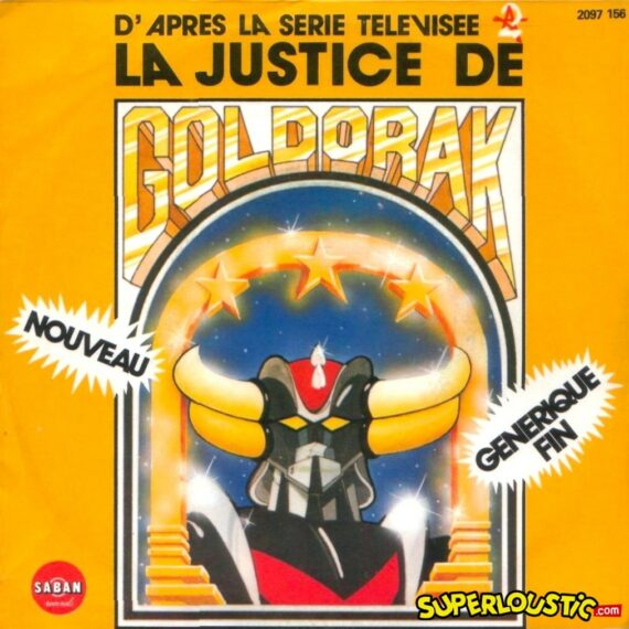La justice de Goldorak - Lionel Leroy
