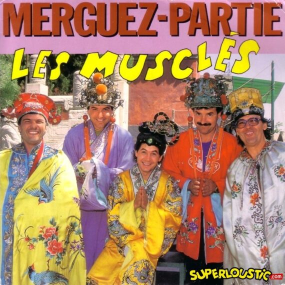 Merguez-Partie - Les Musclés