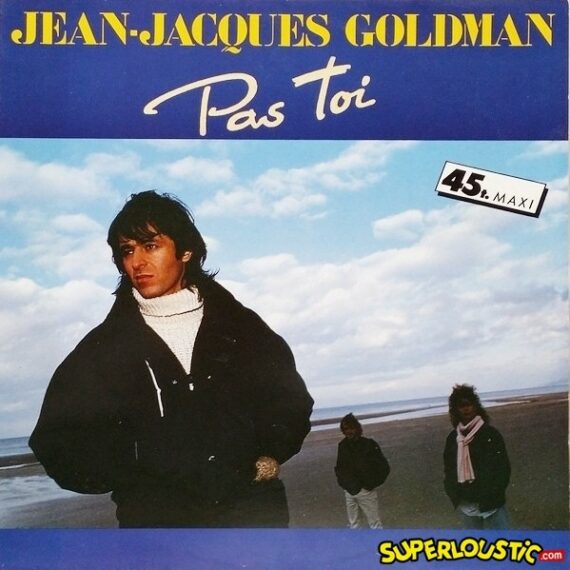 Pas toi - Jean-Jacques Goldman