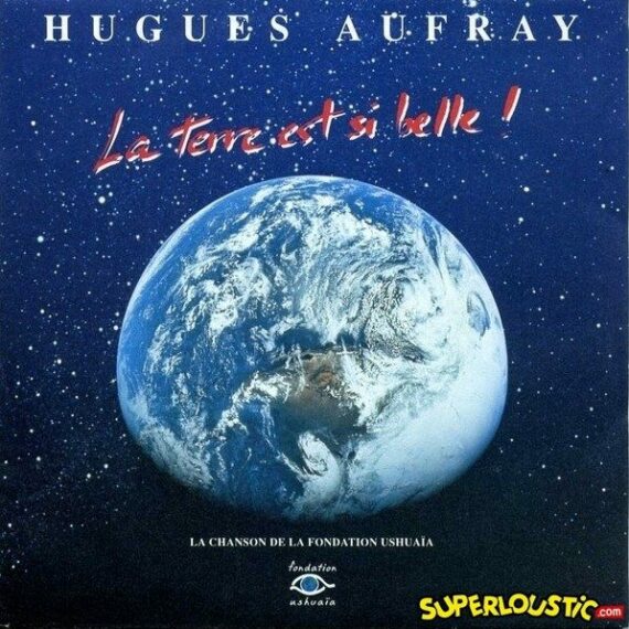 La terre est si belle - Hugues Aufray