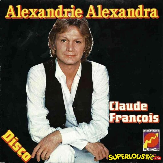 Alexandrie Alexandra - Claude François
