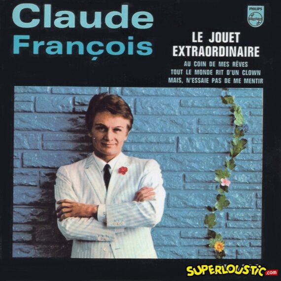 Le jouet extraordinaire - Claude François