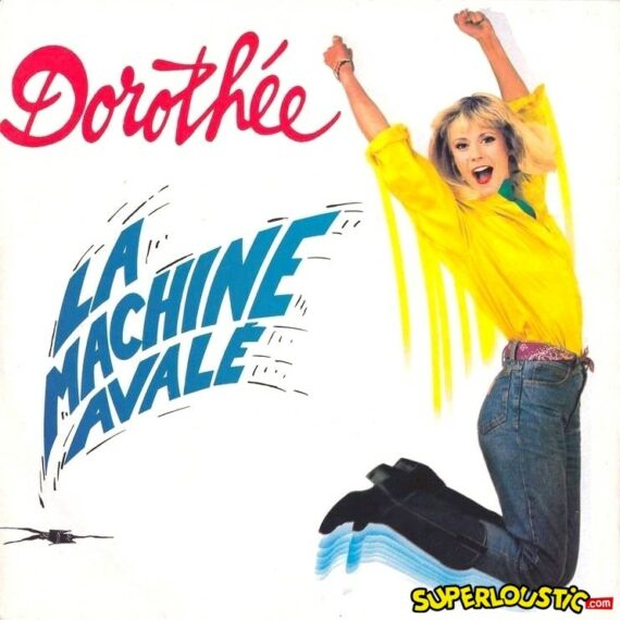 La Machine Avalé - Dorothée