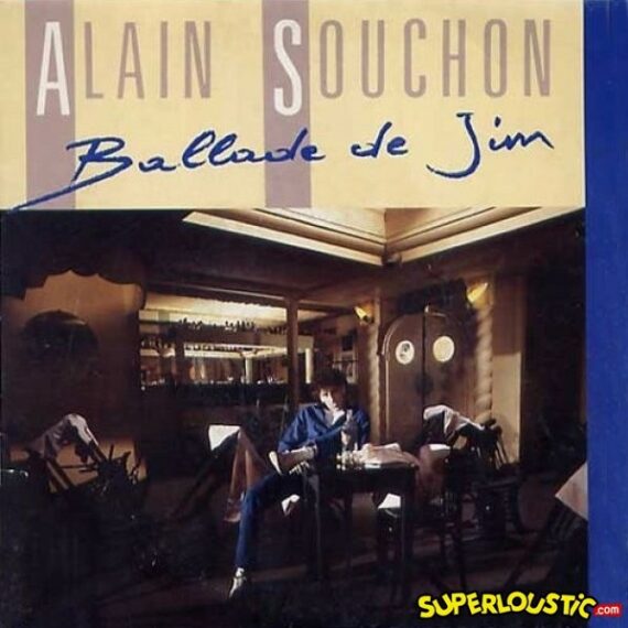 La ballade de Jim - Alain Souchon