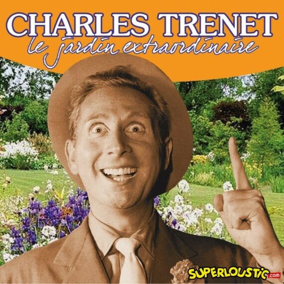 Le Jardin extraordinaire - Charles Trenet