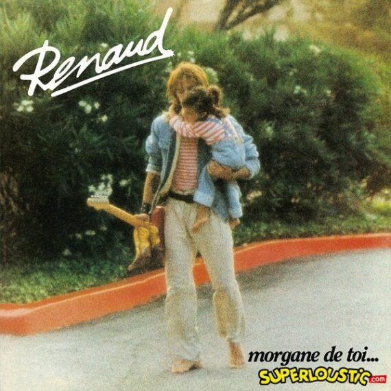 Morgane de toi  - Renaud