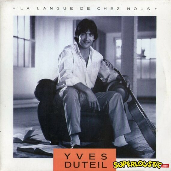 La langue de chez nous (à Félix) - Yves Duteil