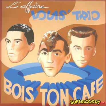 l'affaire louis trio-bois ton café