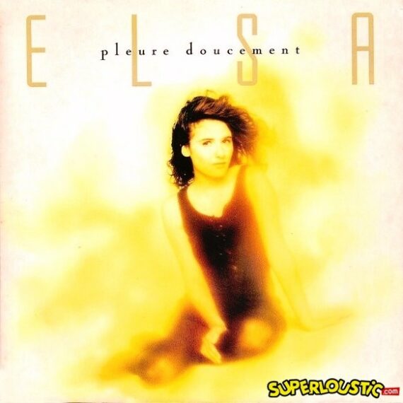 Pleure doucement - Elsa