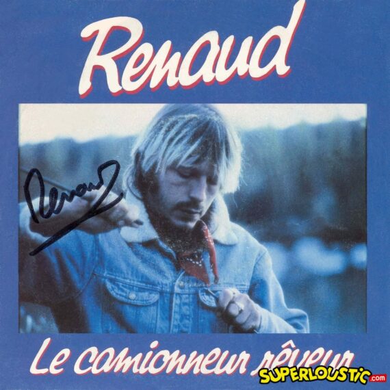 Le camionneur rêveur - Renaud