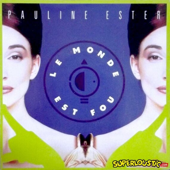 Le monde est fou - Pauline Ester