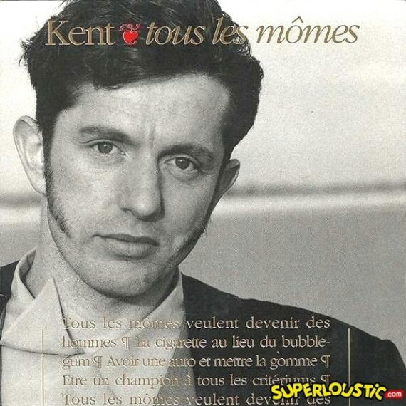 Tous les mômes - Kent