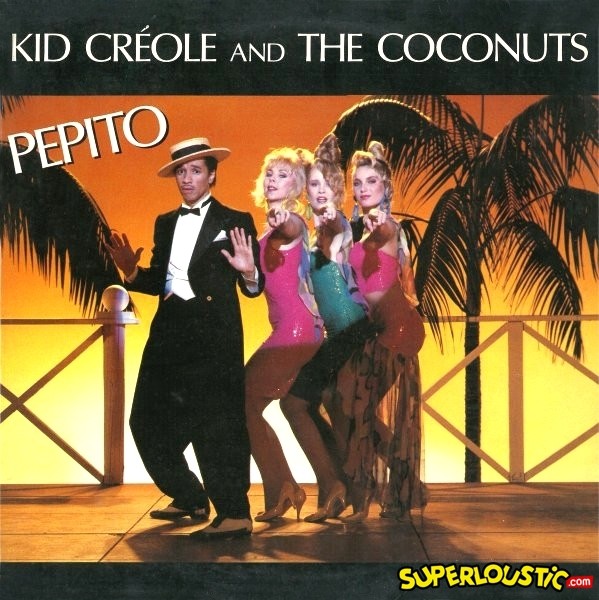 Pepito – Kid Créole & the coconuts