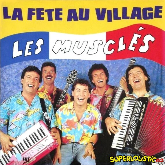 La fête au village - Les Musclés