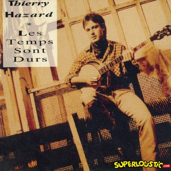 Les temps sont durs - Thierry Hazard