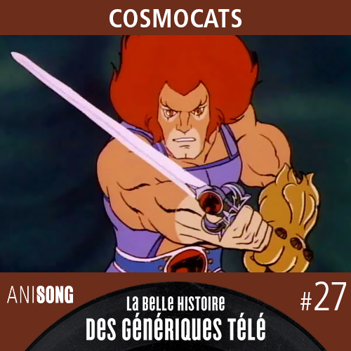 La Belle Histoire des Génériques Télé #27 – Cosmocats