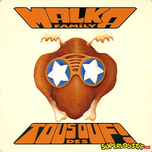 Malka Family – Tous Des Ouf!