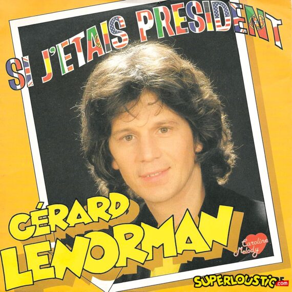Si j'étais président - Gérard Lenorman