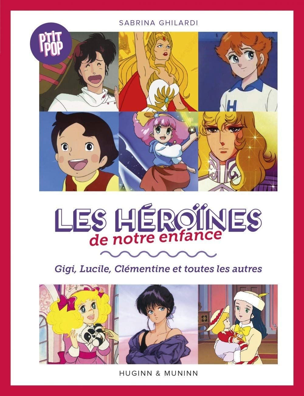 Les héroïnes de notre enfance, Gigi, Lucille, Clémentine et les autres
