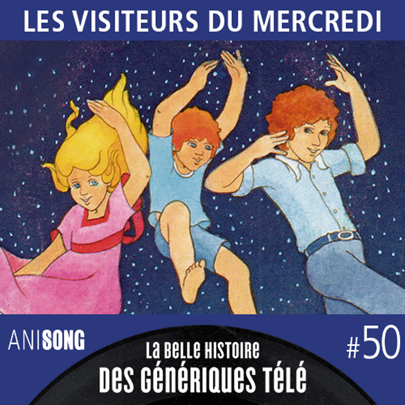 La Belle Histoire des Génériques Télé #50 – Les Visiteurs du mercredi