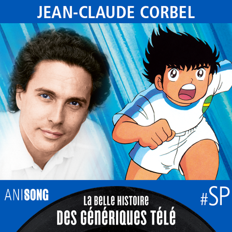 La Belle Histoire des Génériques Télé #SP – Jean-Claude Corbel