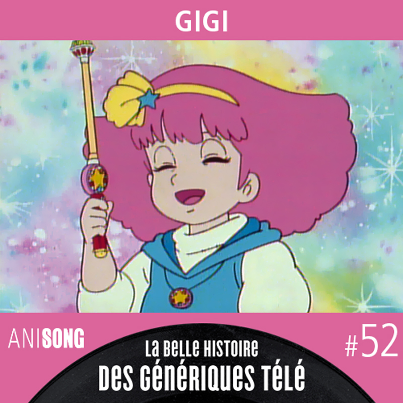 La Belle Histoire des Génériques Télé #52 – Gigi