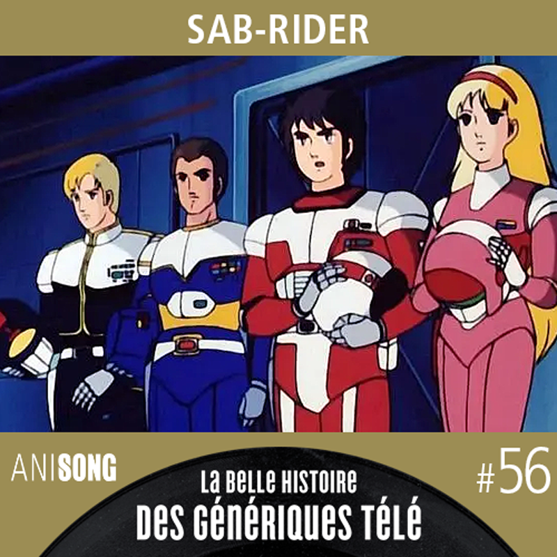 La Belle Histoire des Génériques Télé #56 – Sab-Rider