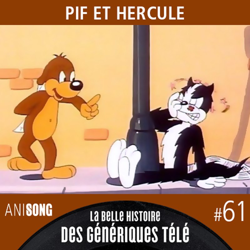 La Belle Histoire des Génériques Télé #61 – Pif et Hercule