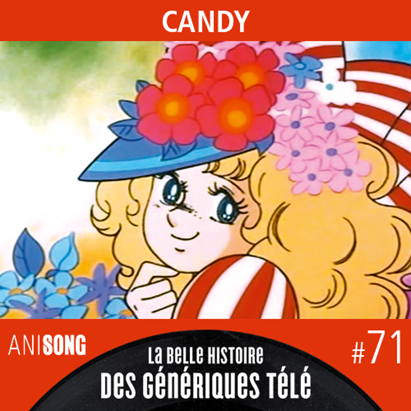 La Belle Histoire des Génériques Télé #71 – Candy