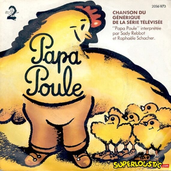 Papa Poule - Saddy Rebbot, Raphaële Schacher