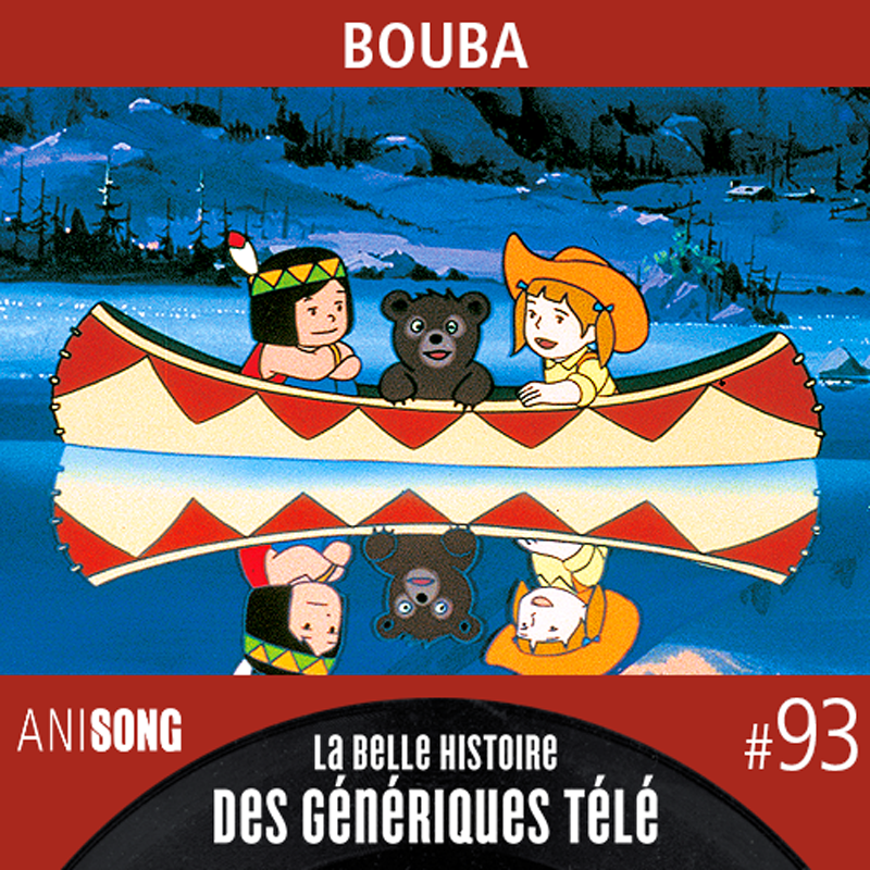 La Belle Histoire des Génériques Télé #93 – Bouba [V2]