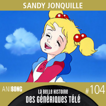 Sandy Jonquille - Générique