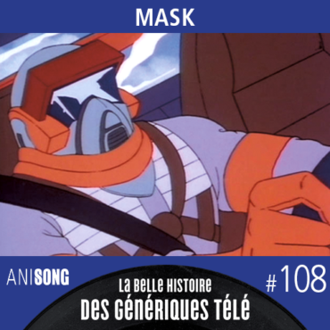 Le générique de Mask, série animée DIC