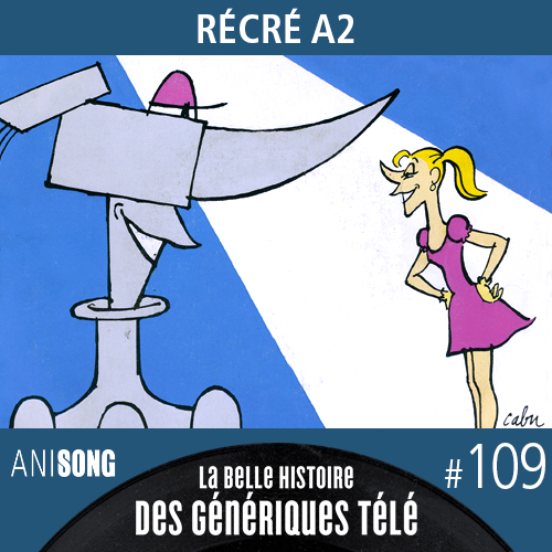 Les génériques de Récré A2 - Dorothée