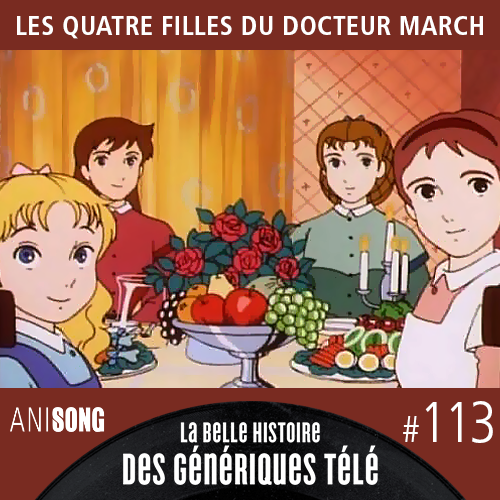 La Belle Histoire des Génériques Télé #113 – Les Quatre filles du docteur March