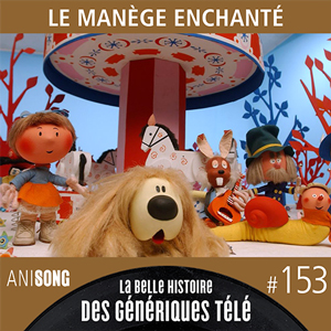 Le manège enchanté - Génériques télé